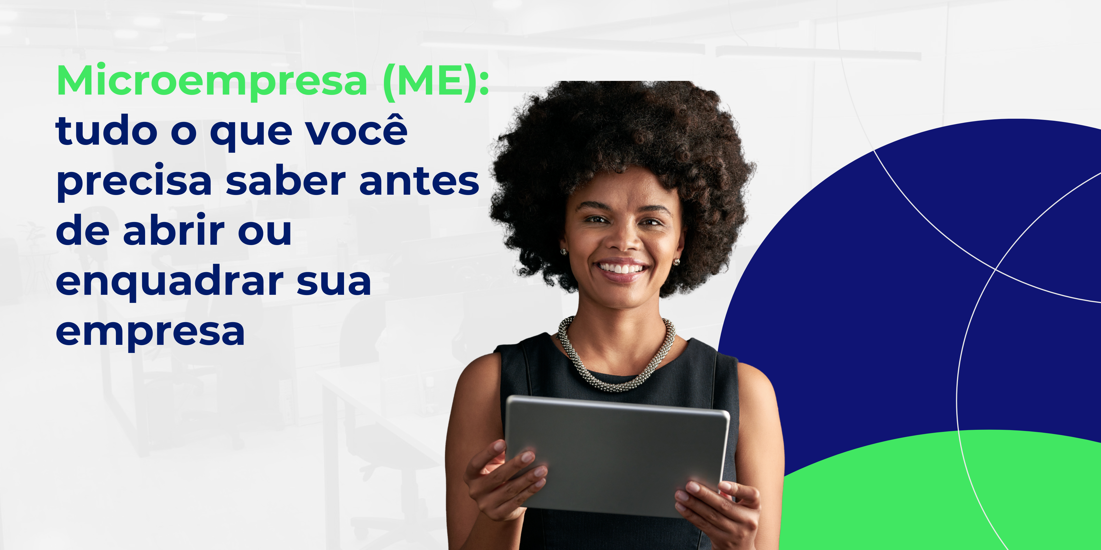 Microempresa (ME): o que é, benefícios e como abrir