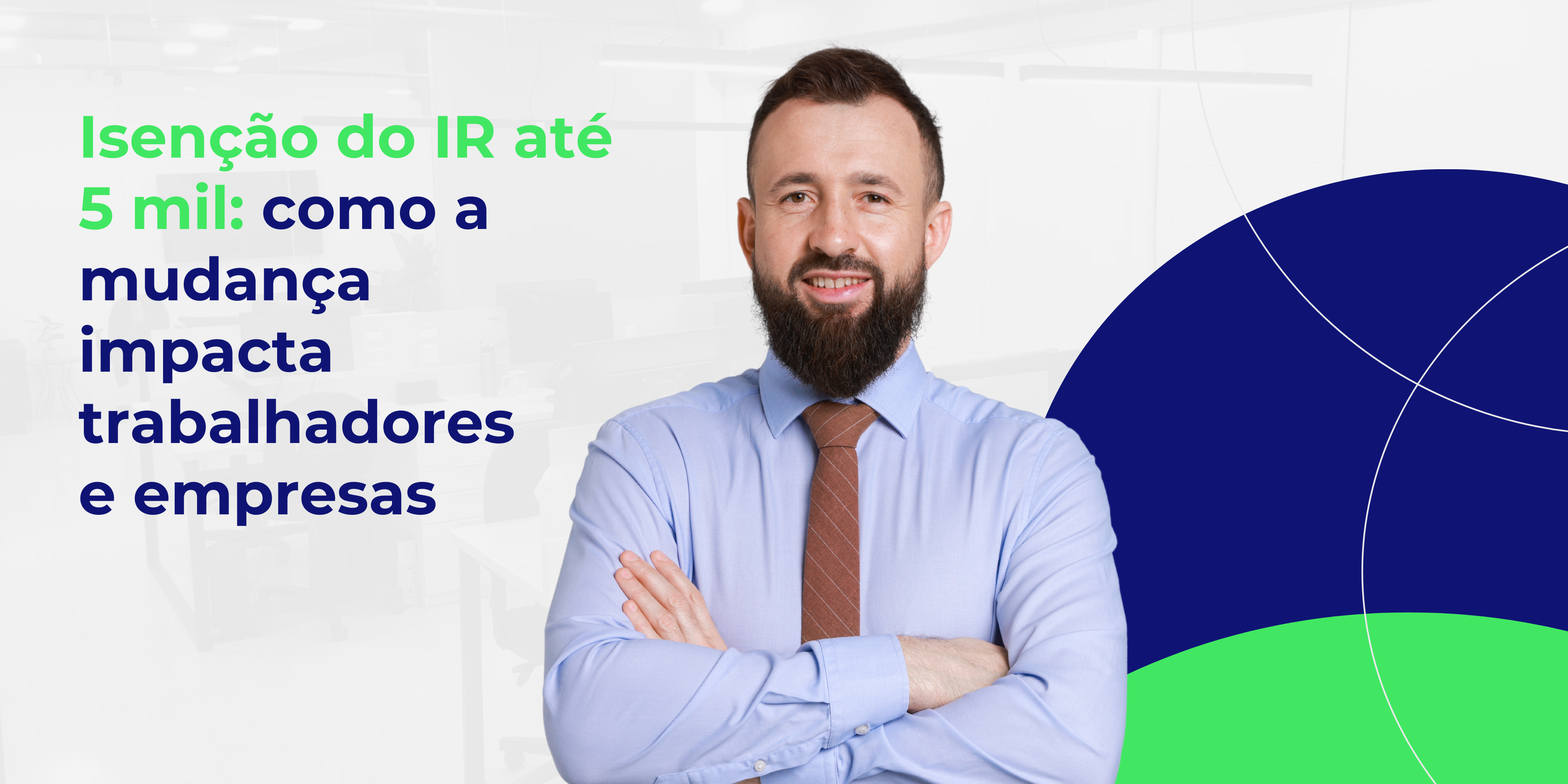 Isenção do IR até 5 mil: como a mudança impacta trabalhadores e empresas