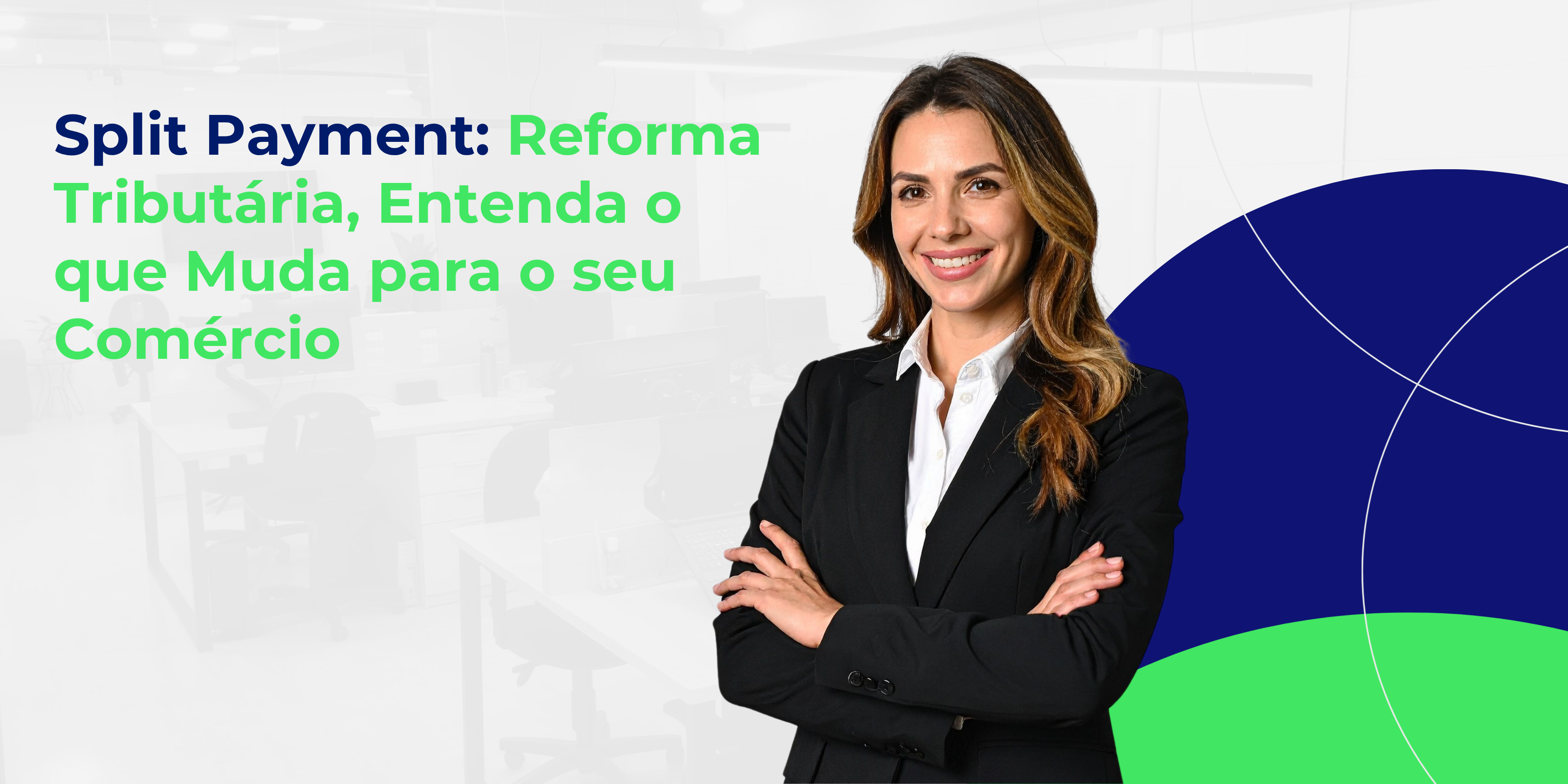 Split Payment Reforma Tributária, Entenda o que Muda para o seu Comércio
