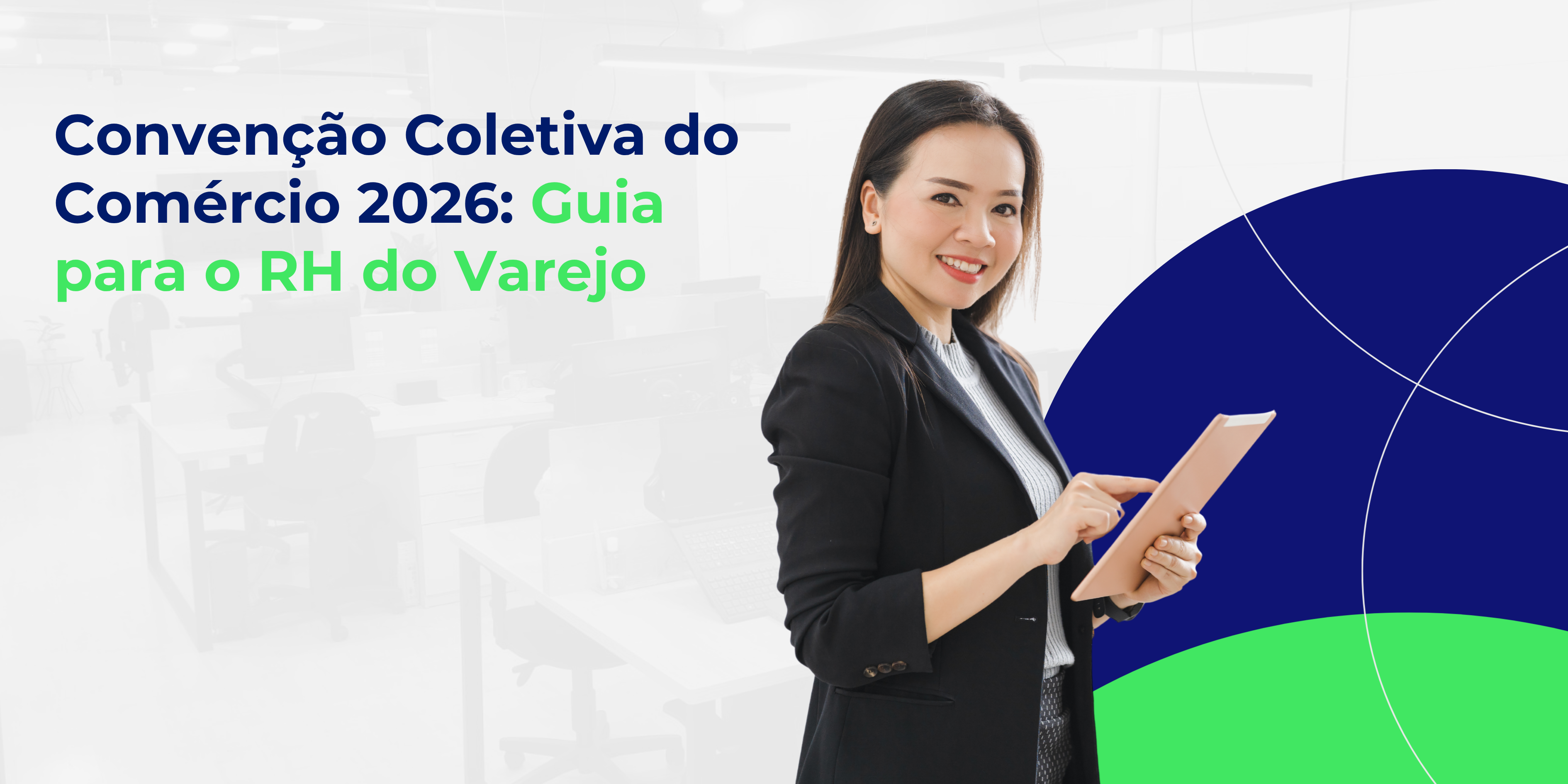 Convenção Coletiva do Comércio 2026: Guia para o RH do Varejo